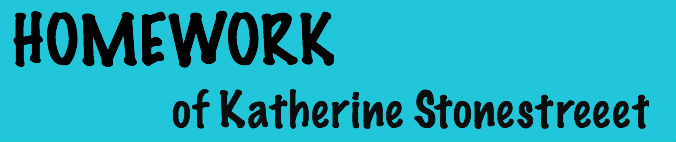Homework for Katherine Stonestreet